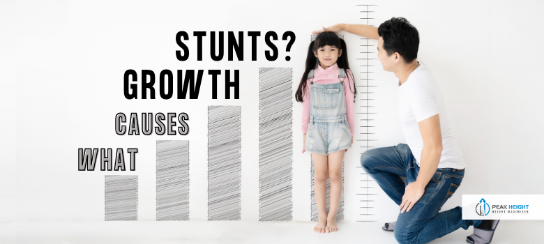 What Causes Growth Stunts? | Peak Height - Height Maximizers